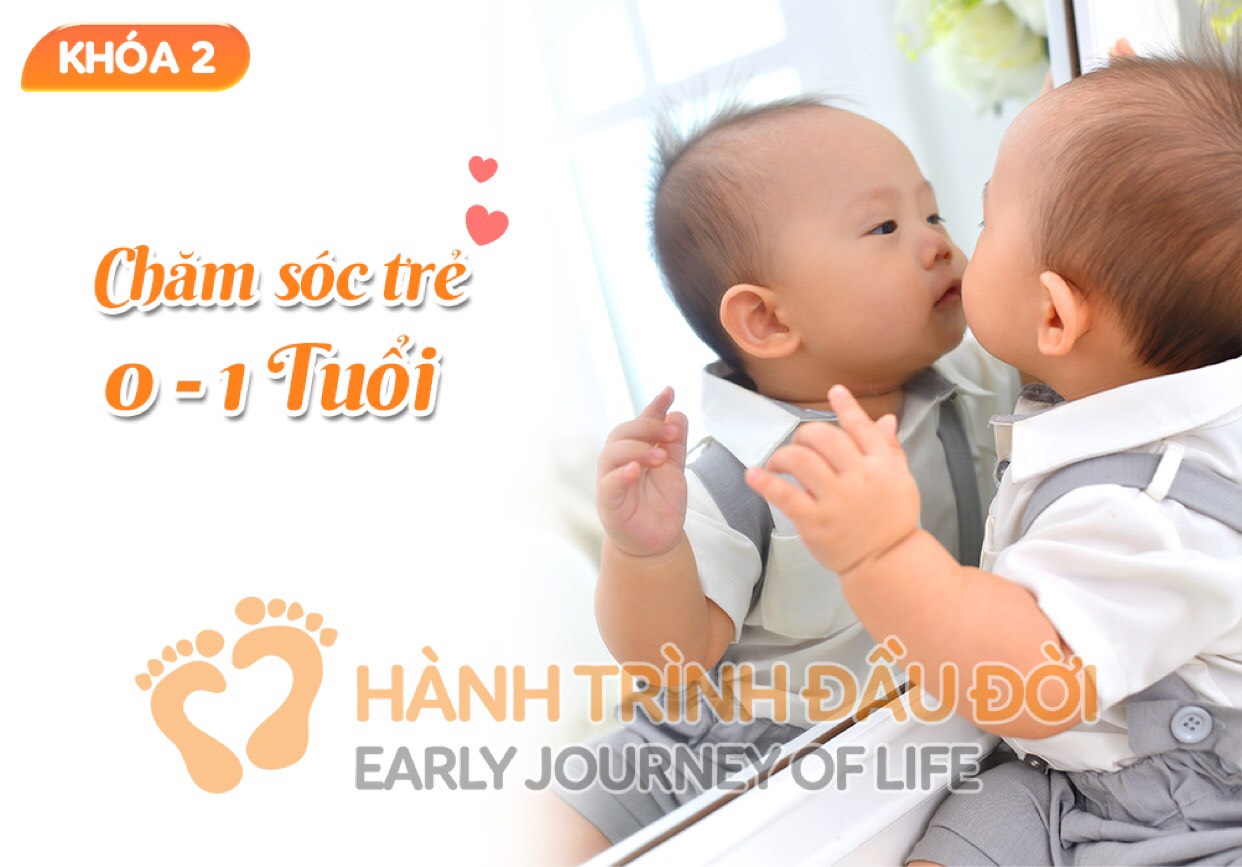 Chăm sóc trẻ 0 - 1 tuổi