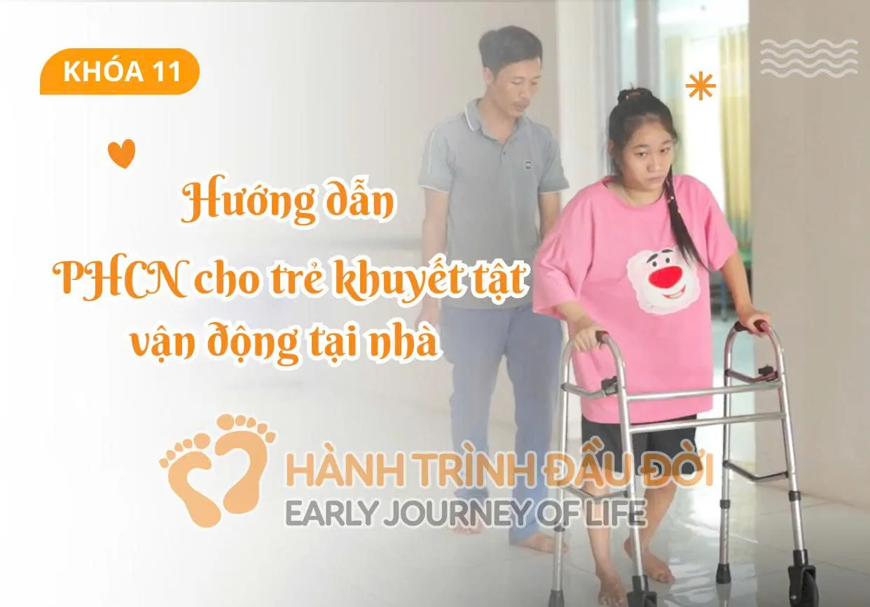 Hướng dẫn phục hồi chức năng cho trẻ khuyết tật vận động tại nhà